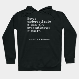 President Roosevelt | WW2 Quote Hoodie